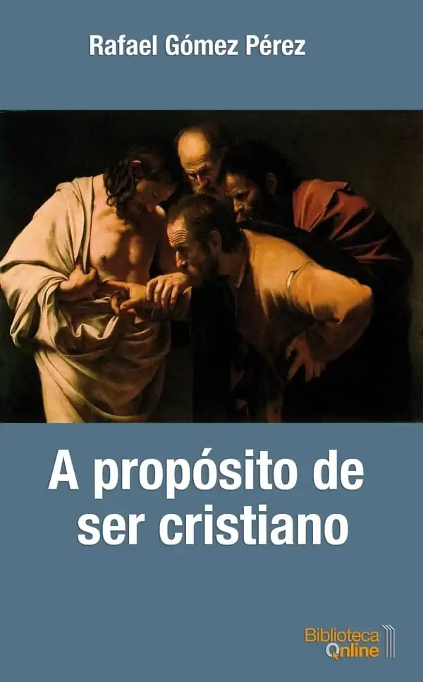 A propósito de ser cristiano